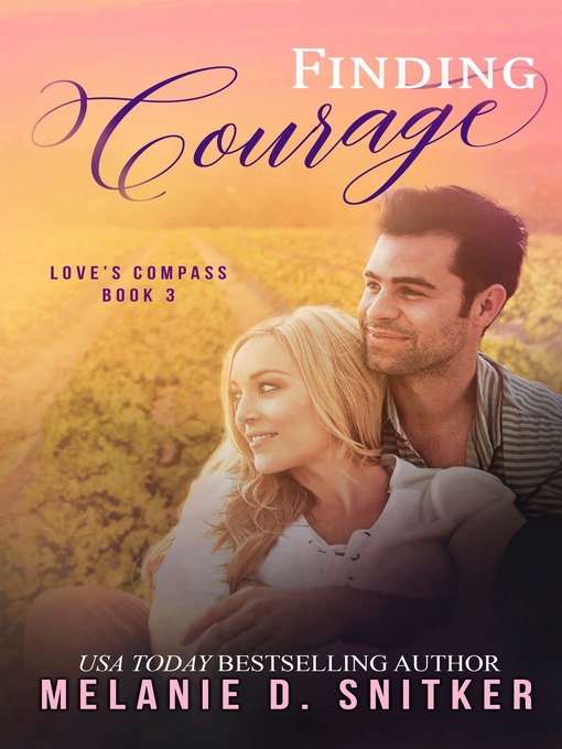 Title details for Finding Courage by Melanie D. Snitker - Available